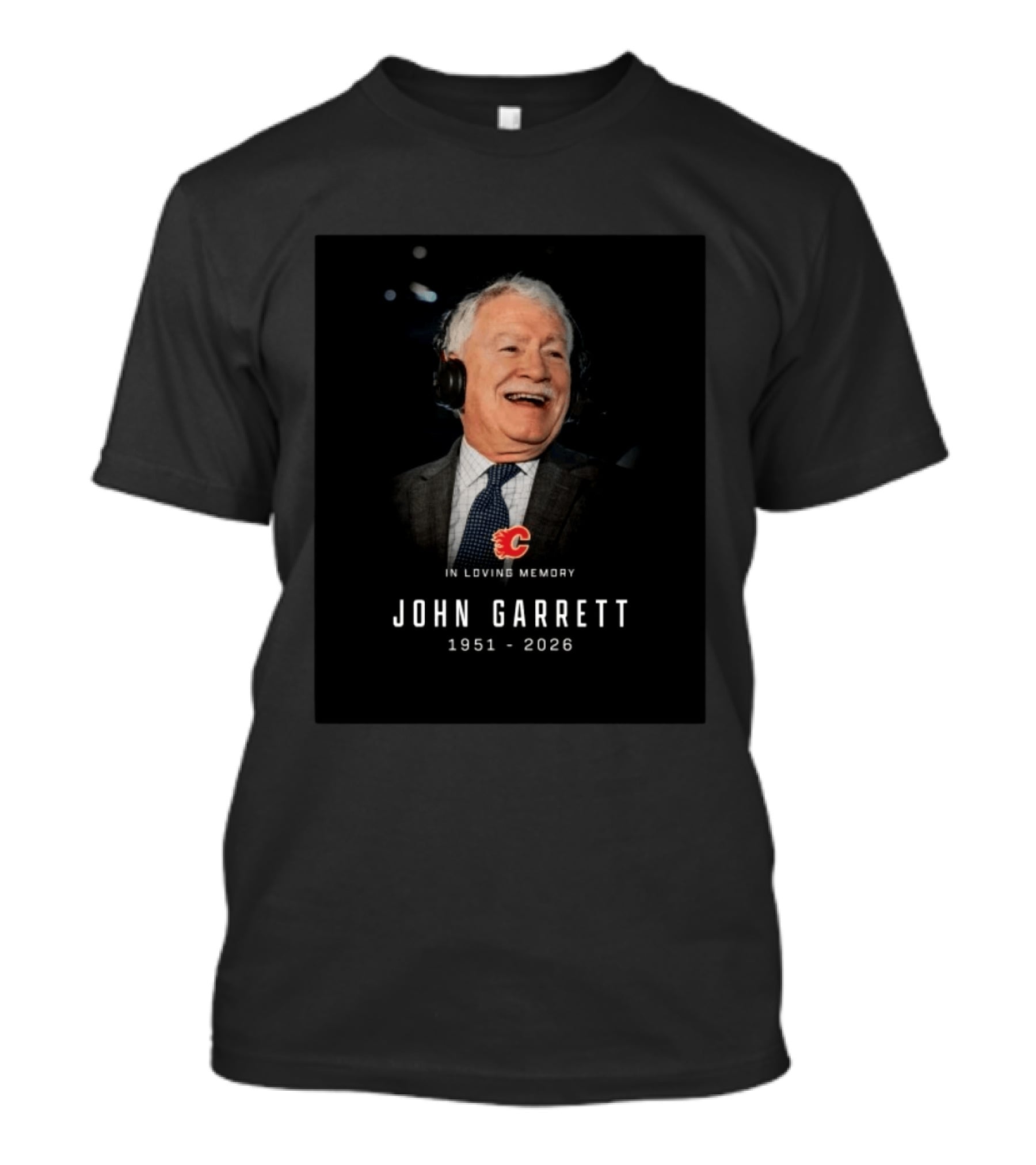 Calgary Flames In Loving Memory John Garrett 1951 2026 T-Shirt