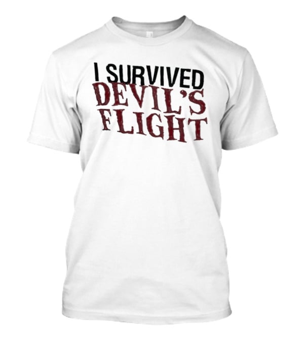 I Survived Devil's Flight Text In Bold Red Horror Font T-Shirt