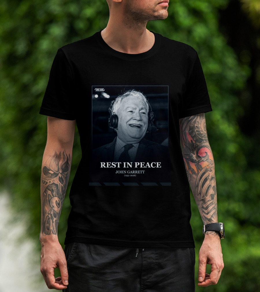 Rest In Peace John Garrett 1951 2026 Commemorative T-Shirt