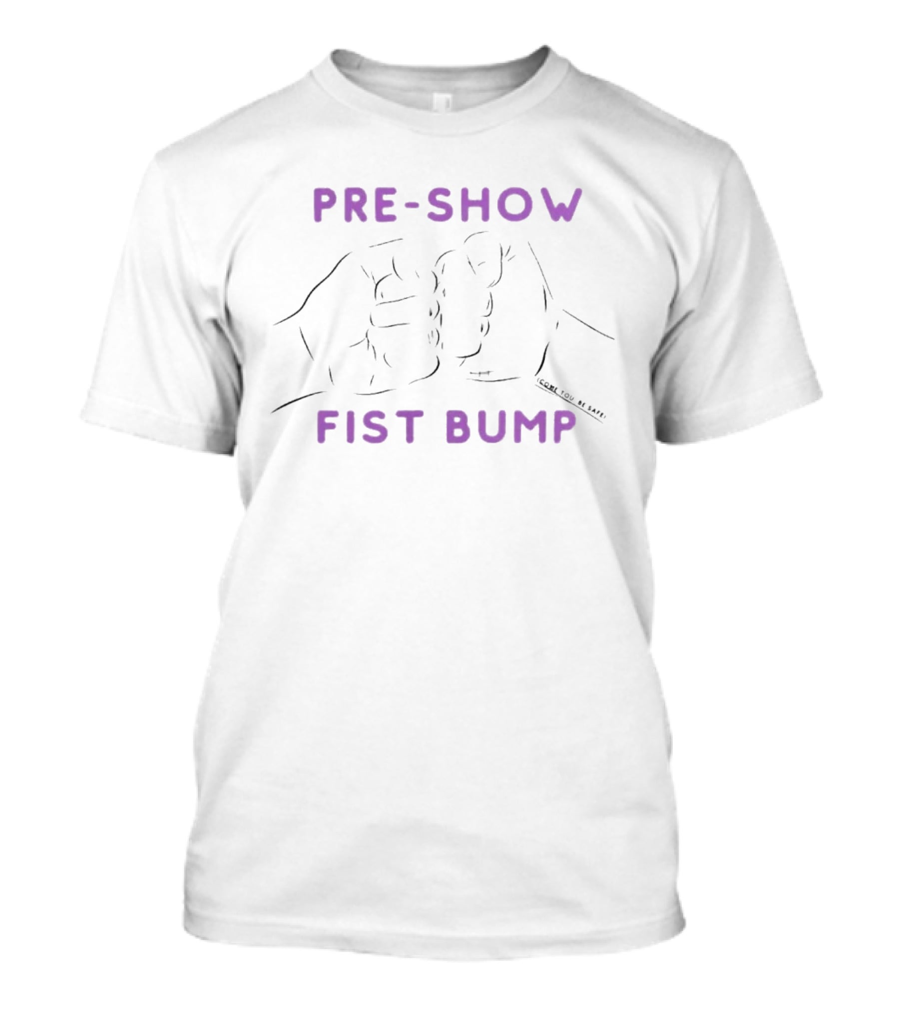 Pro Wrestling Tees Pre Show Fist Bump Look How Be Happy T-Shirt