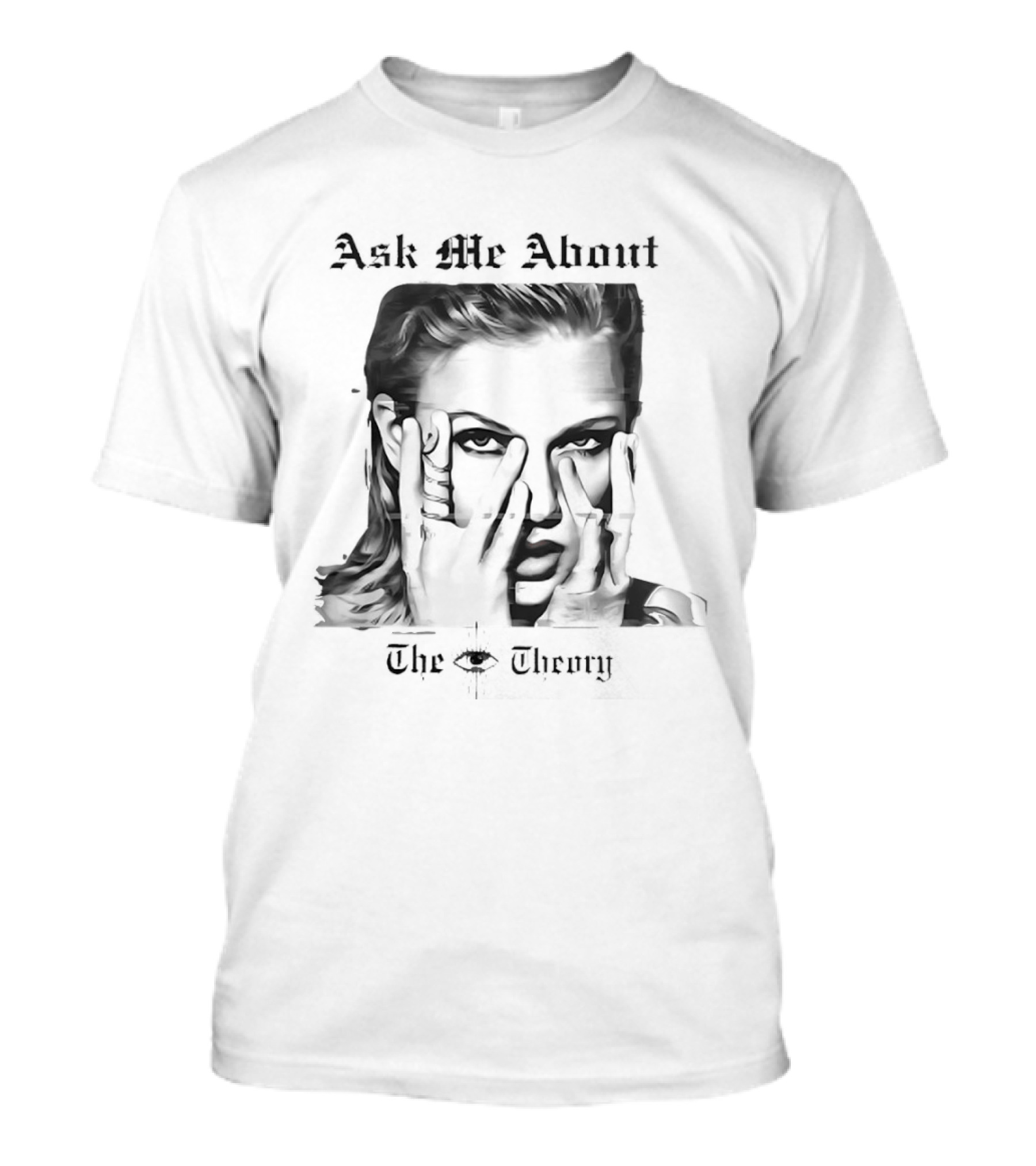 Ask Me About The Theory T-Shirt