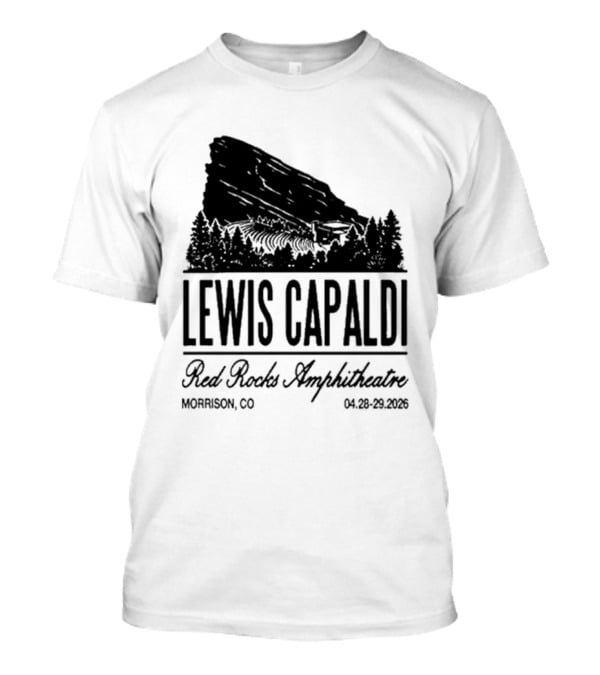 Lewis Capaldi Red Rocks Amphitheatre Morrison CO Apr 28 29 2026 T-Shirt