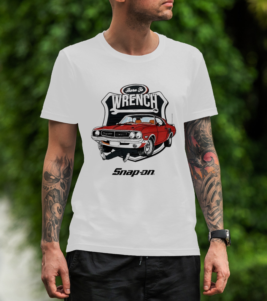 Born To Wrench Snap On Classic Muscle Car Maintenance T-Shirt