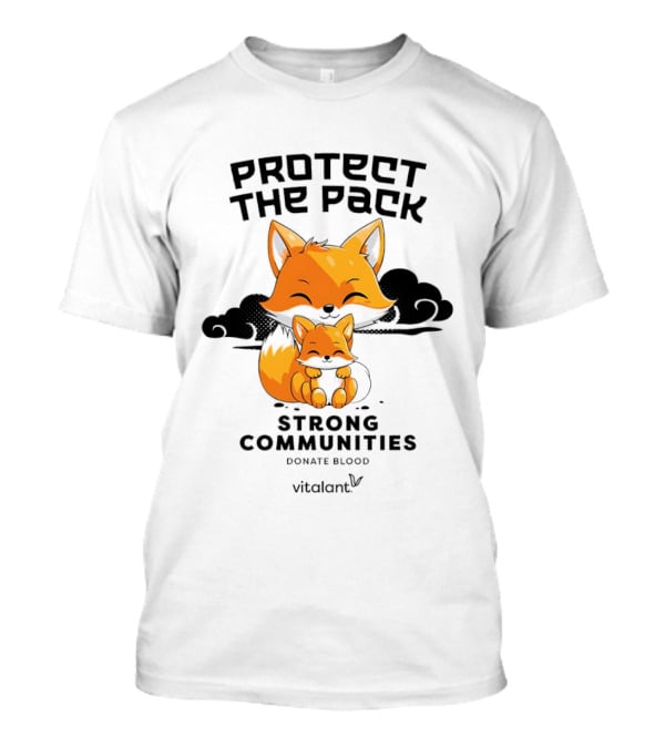 Protect The Pack Strong Communities Donate Blood Vitalant Fox Family T-Shirt