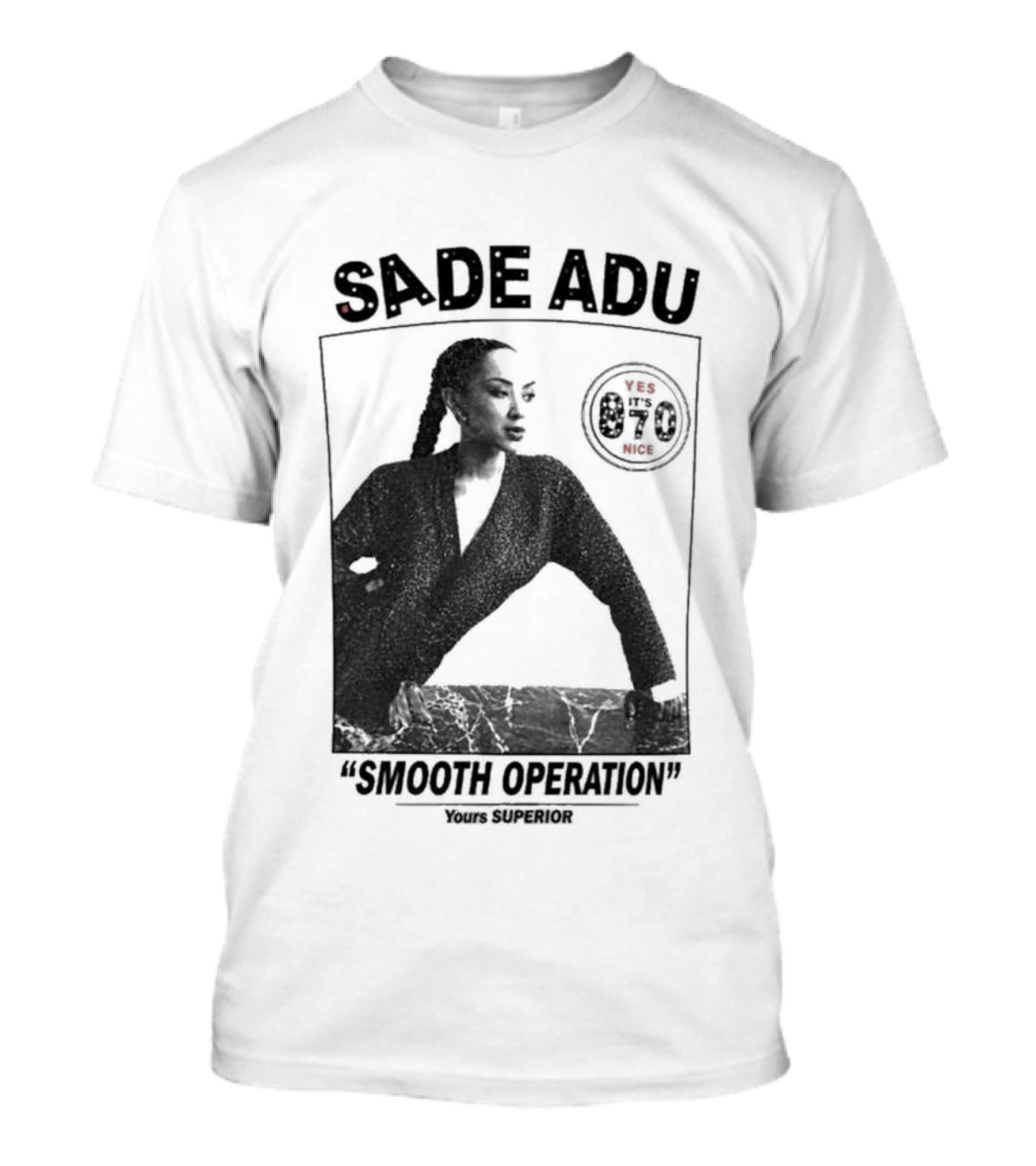 Sade Adu Smooth Operator 1984 Yours Superior T-Shirt