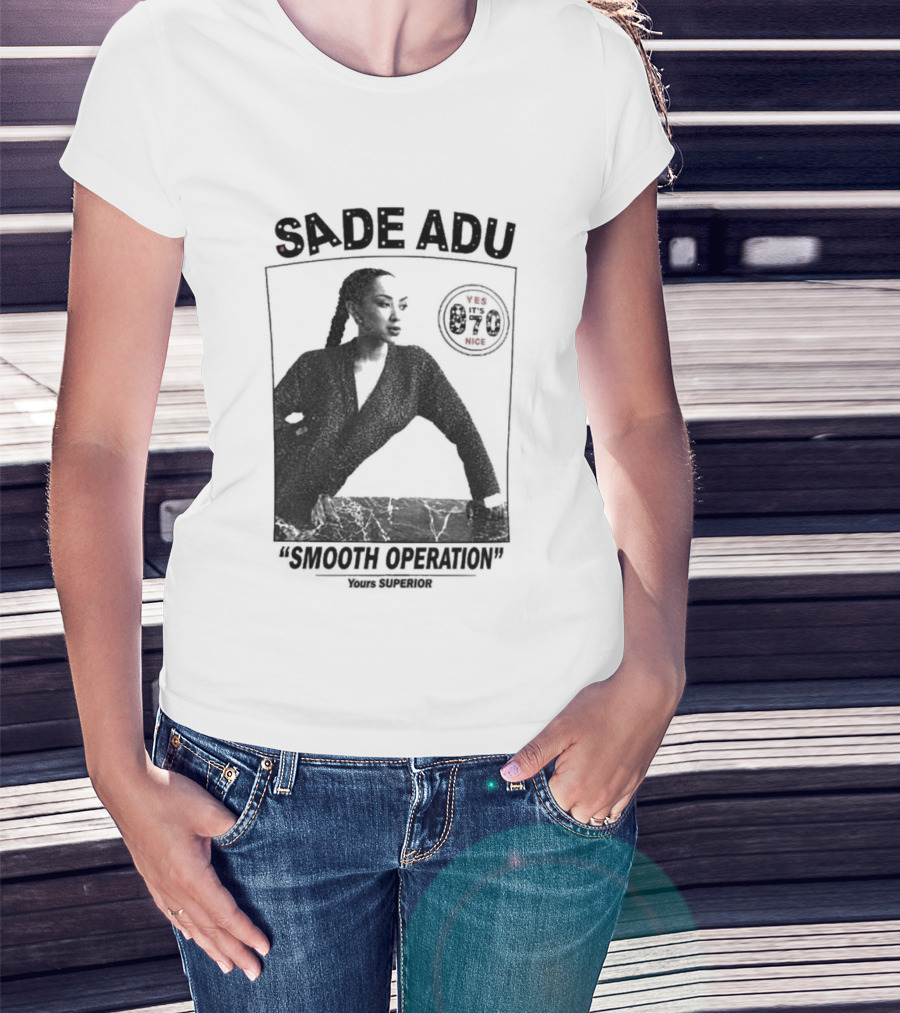 Sade Adu Smooth Operator 1984 Yours Superior T-Shirt
