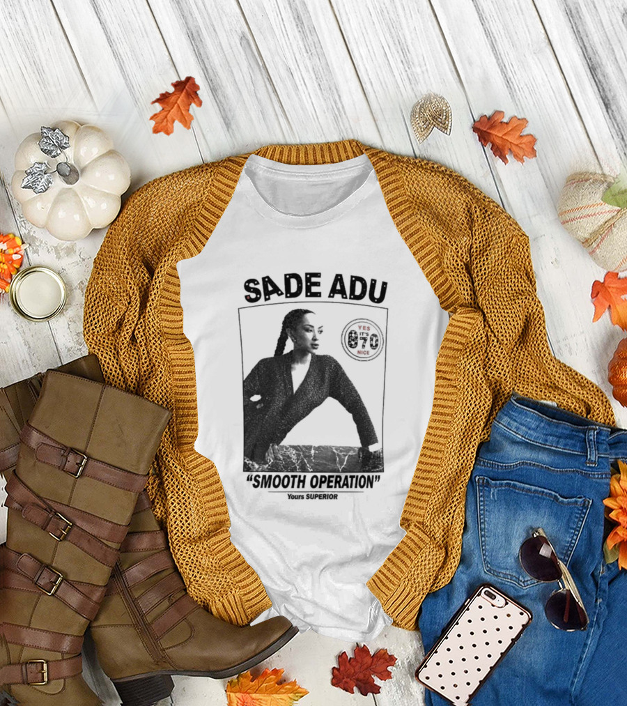 Sade Adu Smooth Operator 1984 Yours Superior T-Shirt