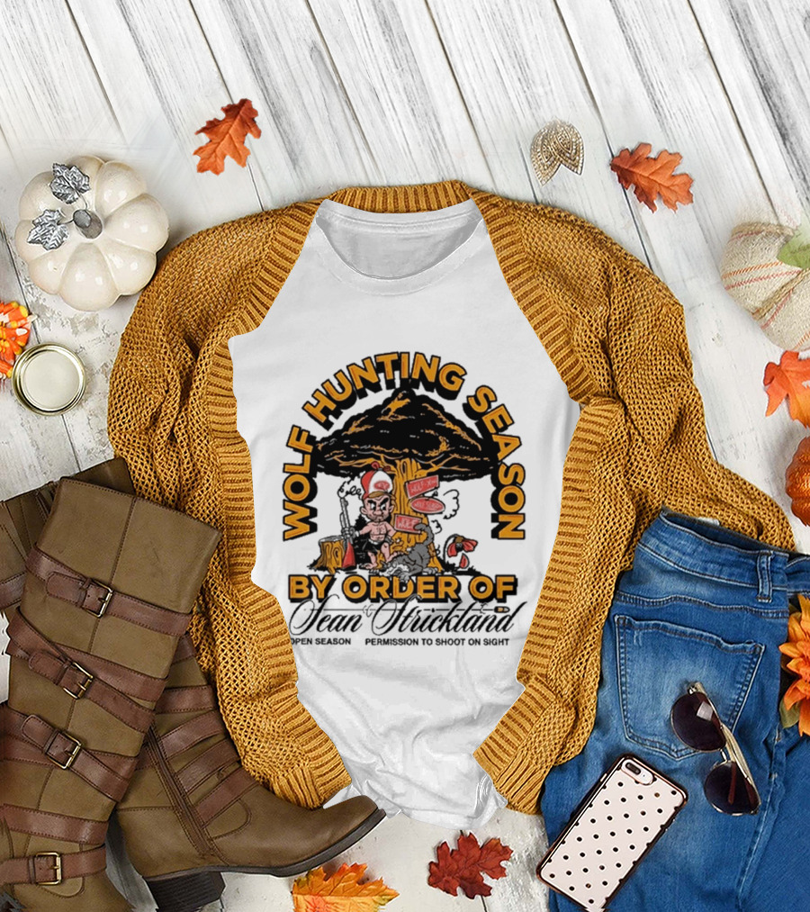 Wolf Hunting Season By Order of Sean Strickland Permission to Shoot on Sight T-Shirt