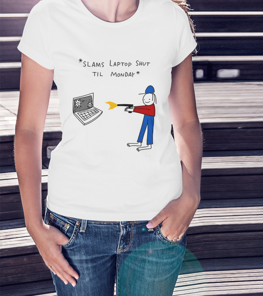 Slams Laptop Shut Til Monday Cartoon Figure Shooting Computer T-Shirt