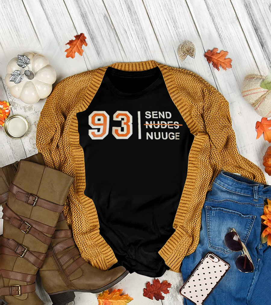 93 Send Nuuge Sports Fan Humor T-Shirt