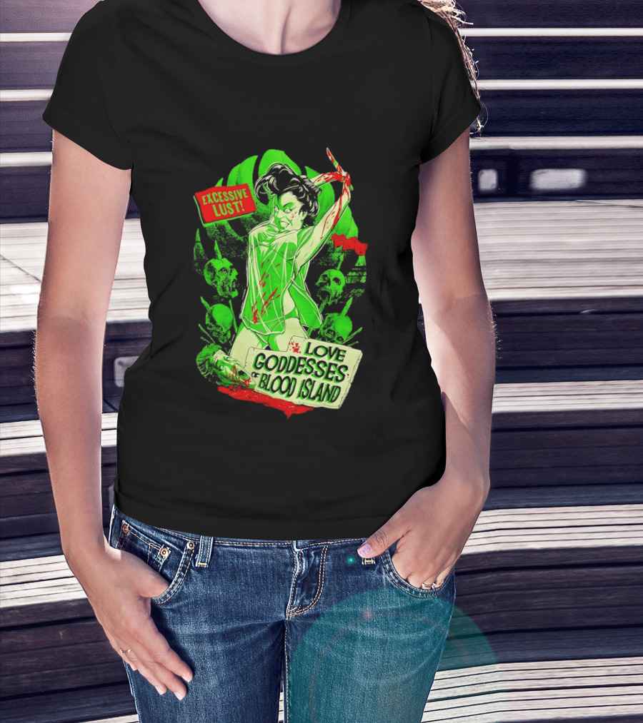 Excessive Lust Love Goddesses Of Blood Island Horror Comic T-Shirt