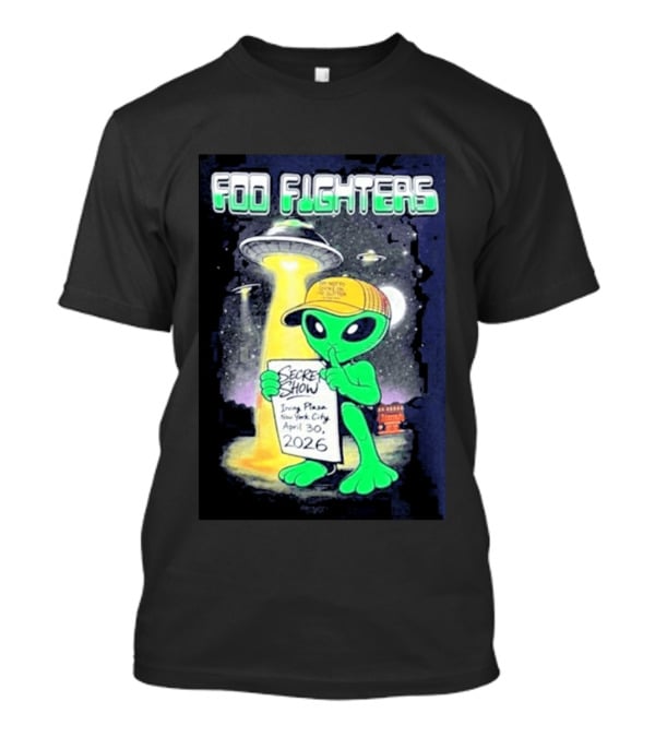 Foo Fighters Secret Show UFO Alien Theme NYC Irving Plaza April 30 2026 T-Shirt