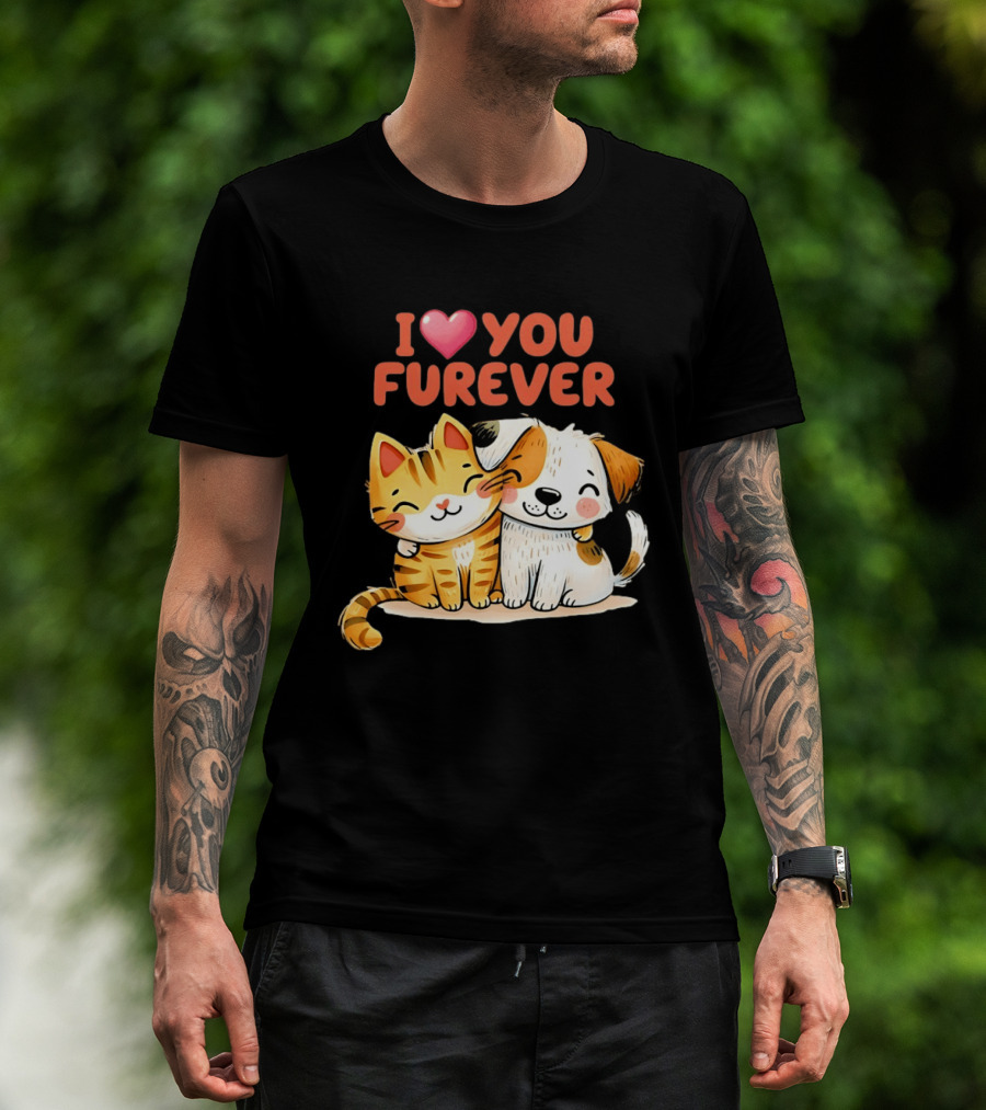 I Love You Furever Cat Hugging Dog T-Shirt