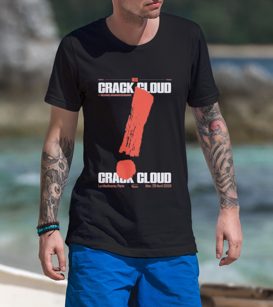 Crack Cloud La Marbrerie Paris 29.04.2026 Exclamation Mark T-Shirt