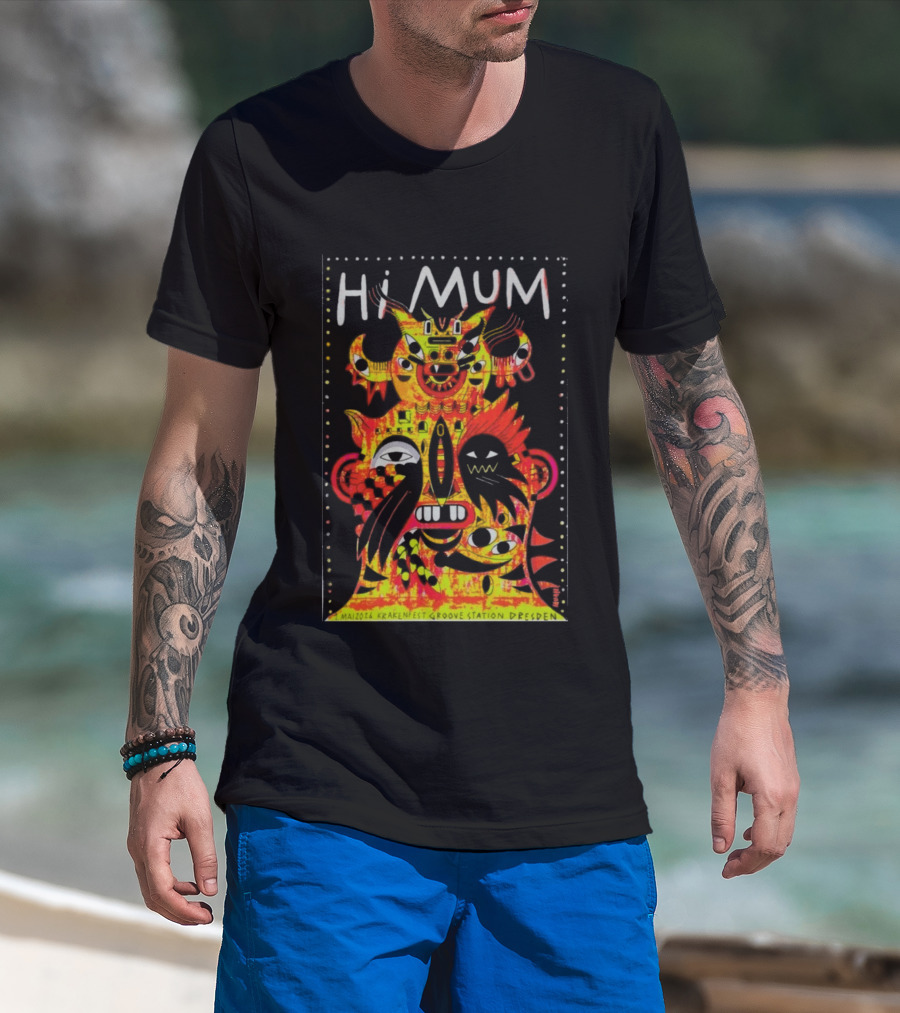 Hi Mum GrooveStation Dresden May 1 2026 Vibrant Abstract Faces T-Shirt