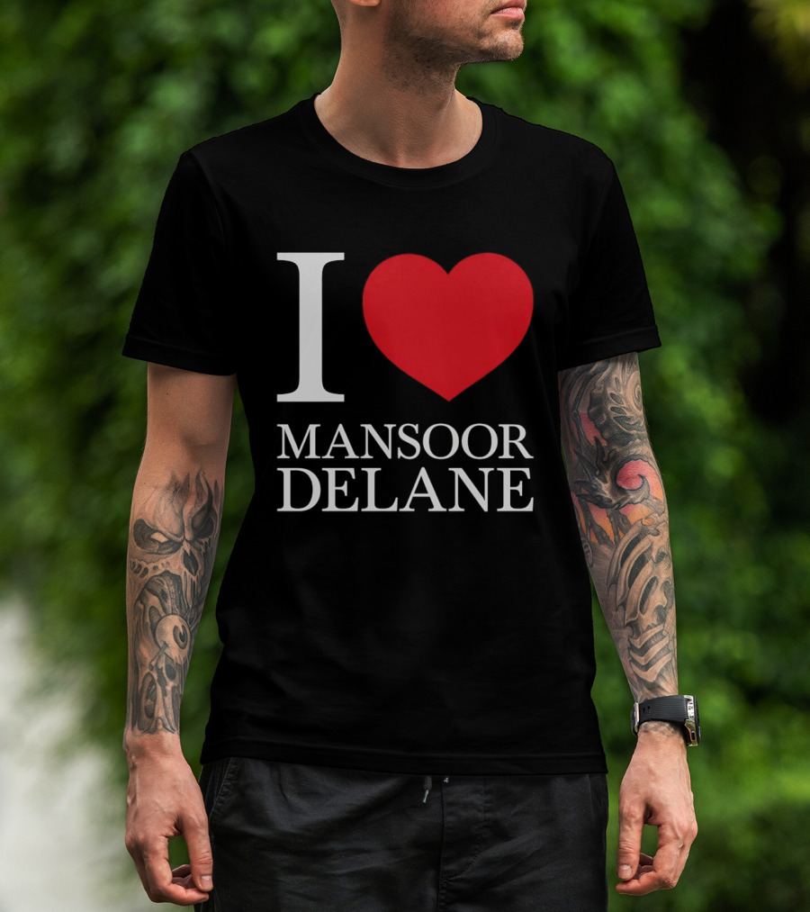 I Love Mansoor Delane Kansas City Chiefs Fan T-Shirt
