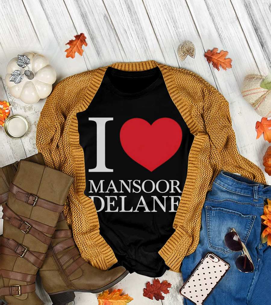 I Love Mansoor Delane Kansas City Chiefs Fan T-Shirt