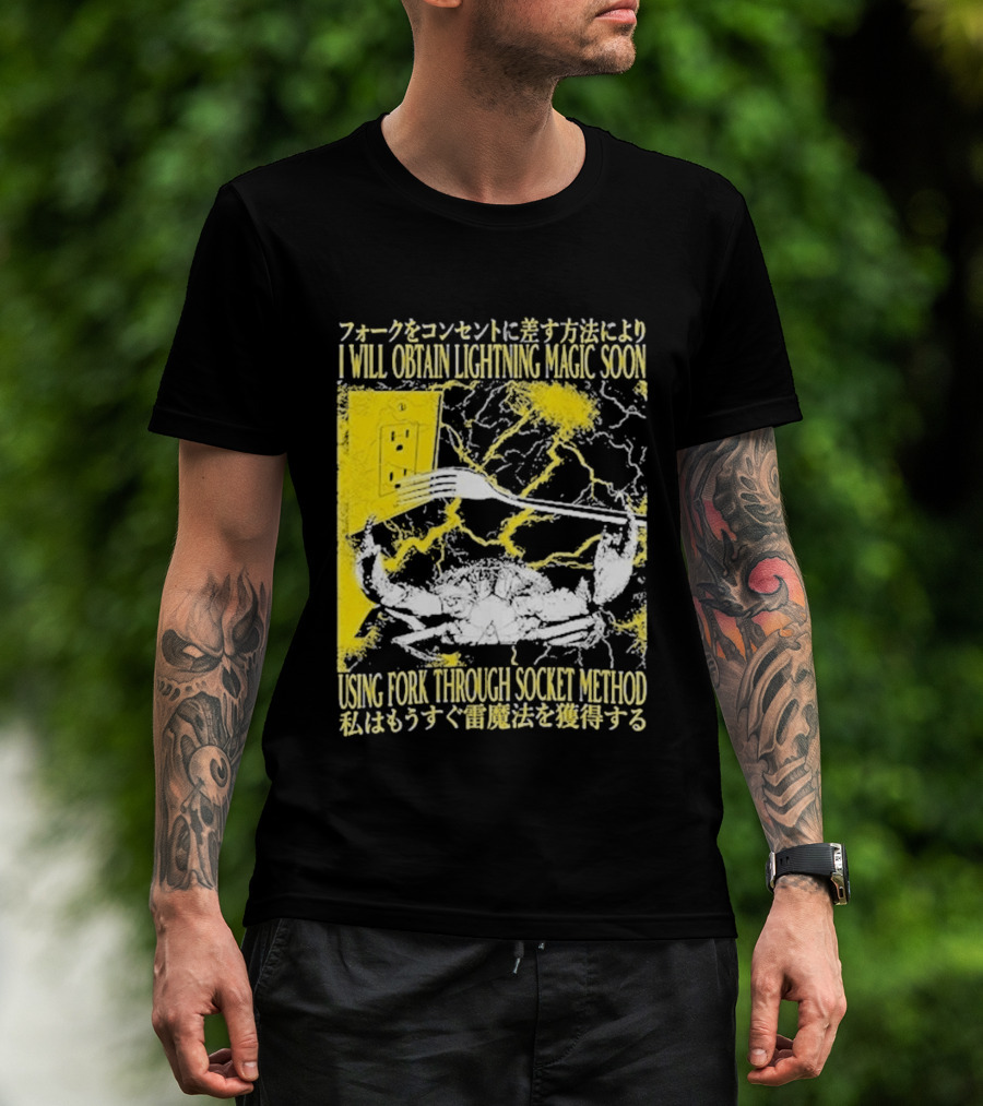 I Will Obtain Lightning Magic Soon Using Fork Through Socket Method T-Shirt