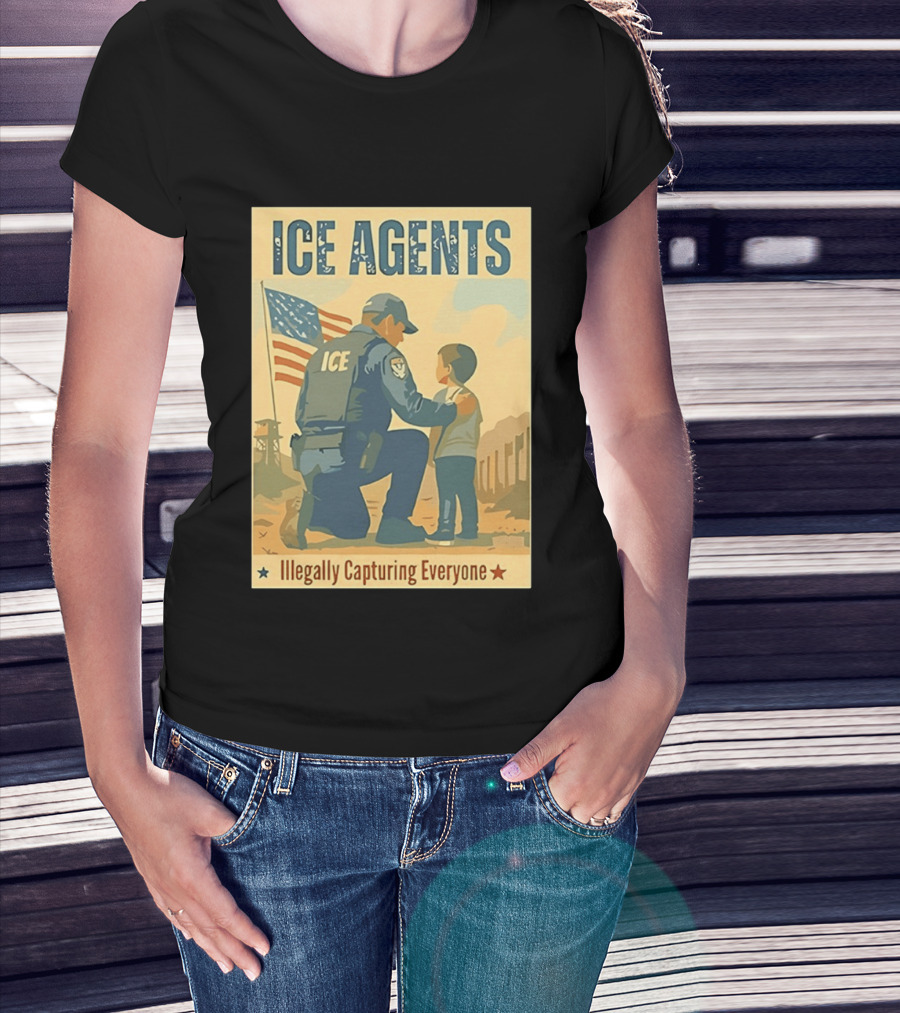 ICE Agents Illegally Capturing Everyone American Flag T-Shirt