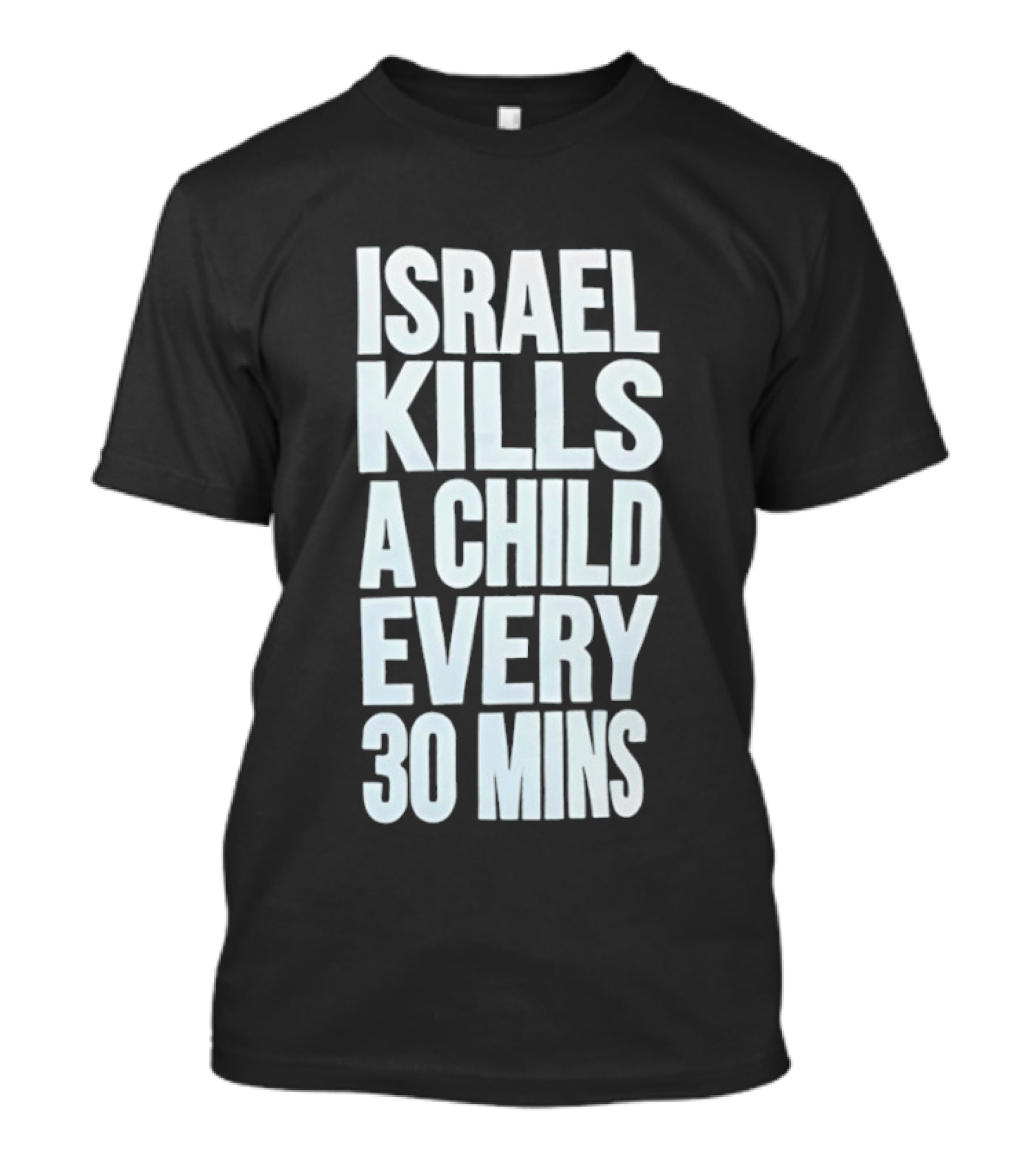 Israel Kills A Child Every 30 Mins T-Shirt