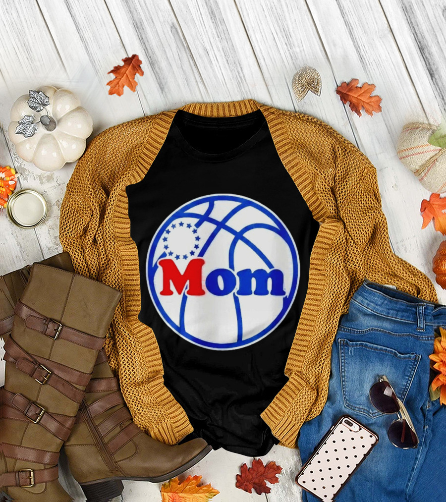 Philadelphia 76ers Basketball Mom 2026 T-Shirt