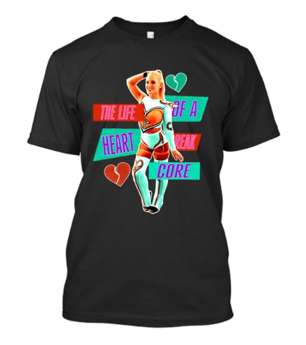 The Life Of A Heartbreak Core Cheerleader Hearts T-Shirt