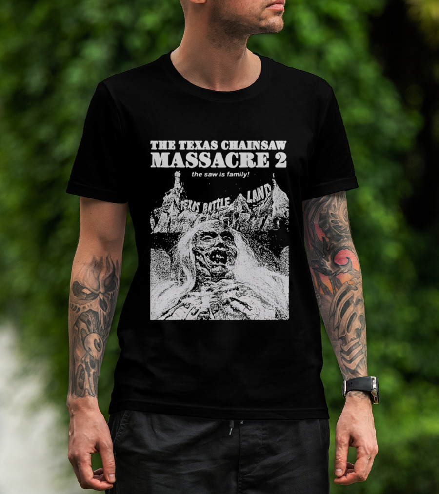 The Texas Chainsaw Massacre 2 The Saw Is Family Scare Bothe Land T-Shirt