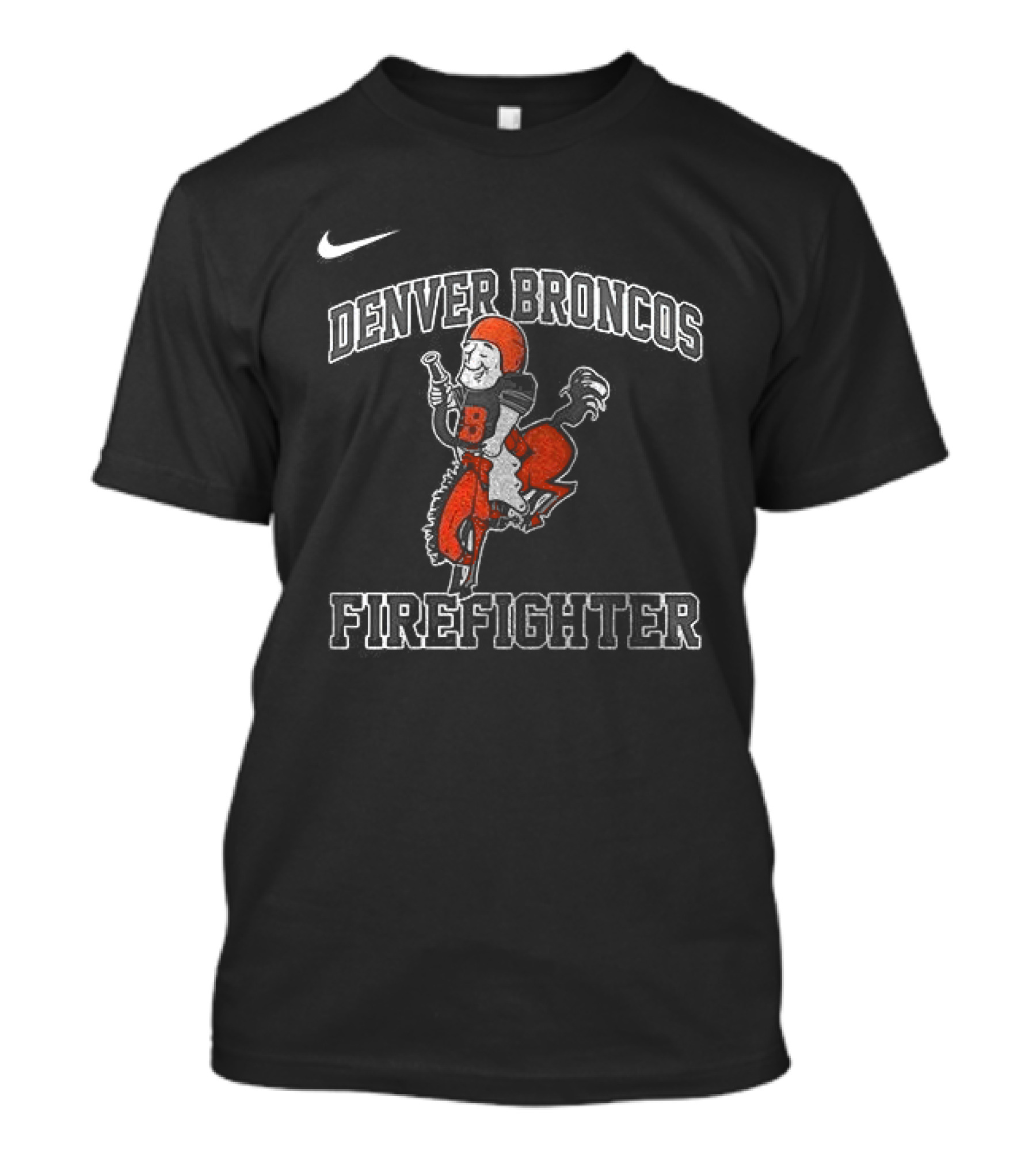 Denver Broncos Firefighter Nike First In Last Out T-Shirt