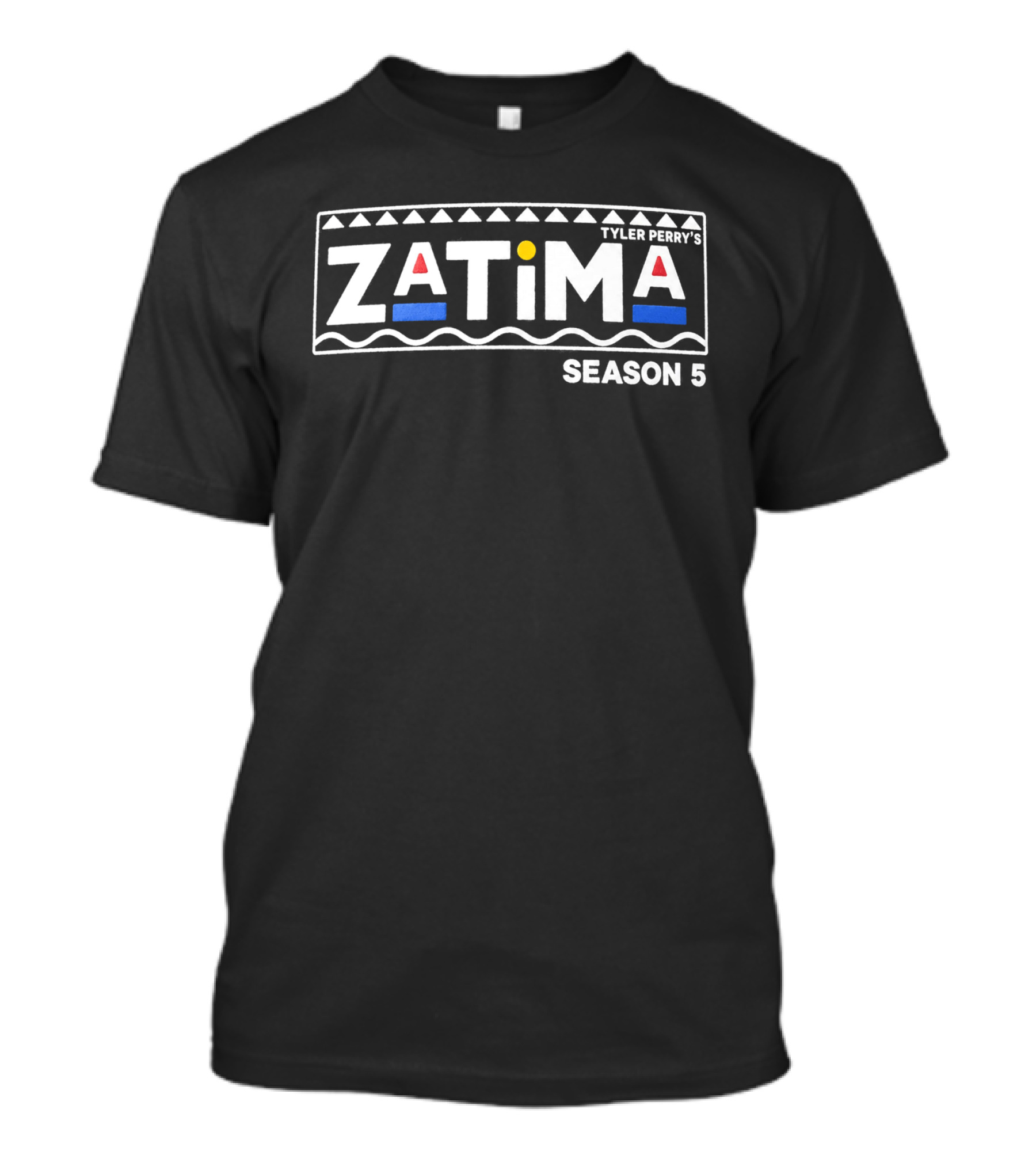 Tyler Perry's Zatima Season 5 T-Shirt