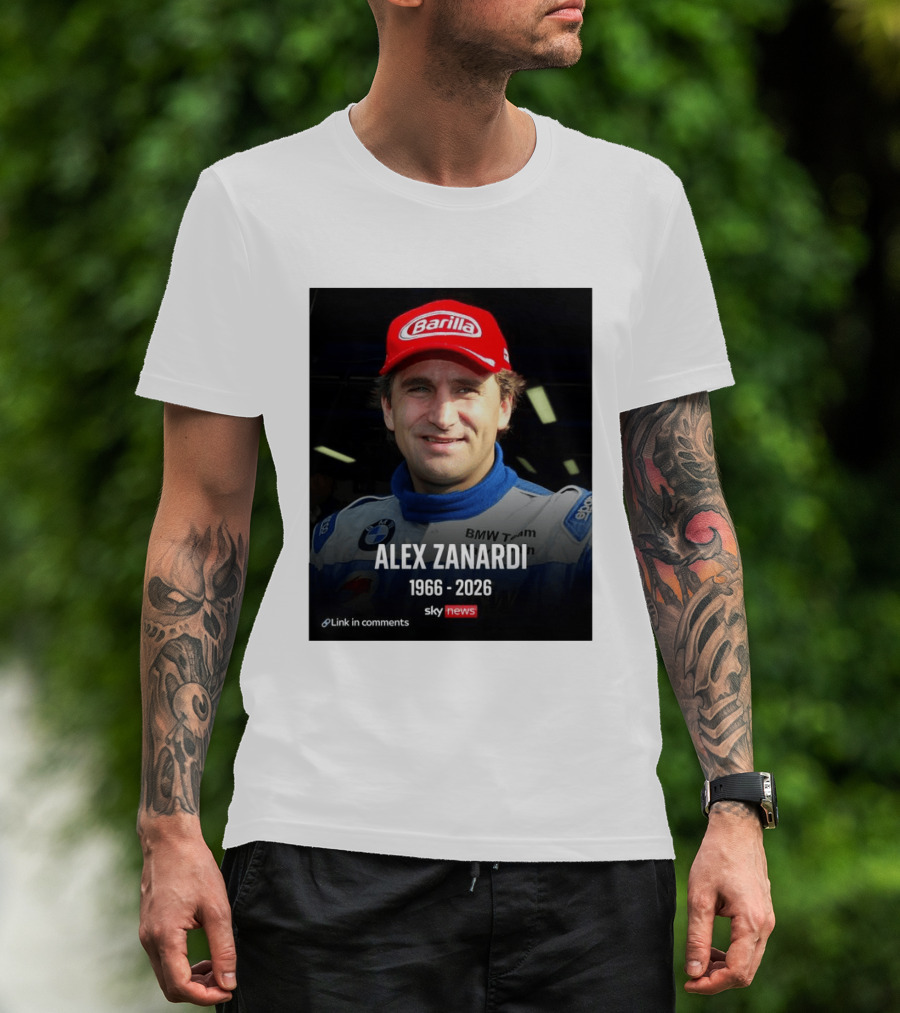 Die Sportwelt Trauert Um Ein Ganz Großes Vorbild Ruhe In Frieden Alex Zanardi 1966 2026 BMW Team Racing Sky News Barilla T-Shirt