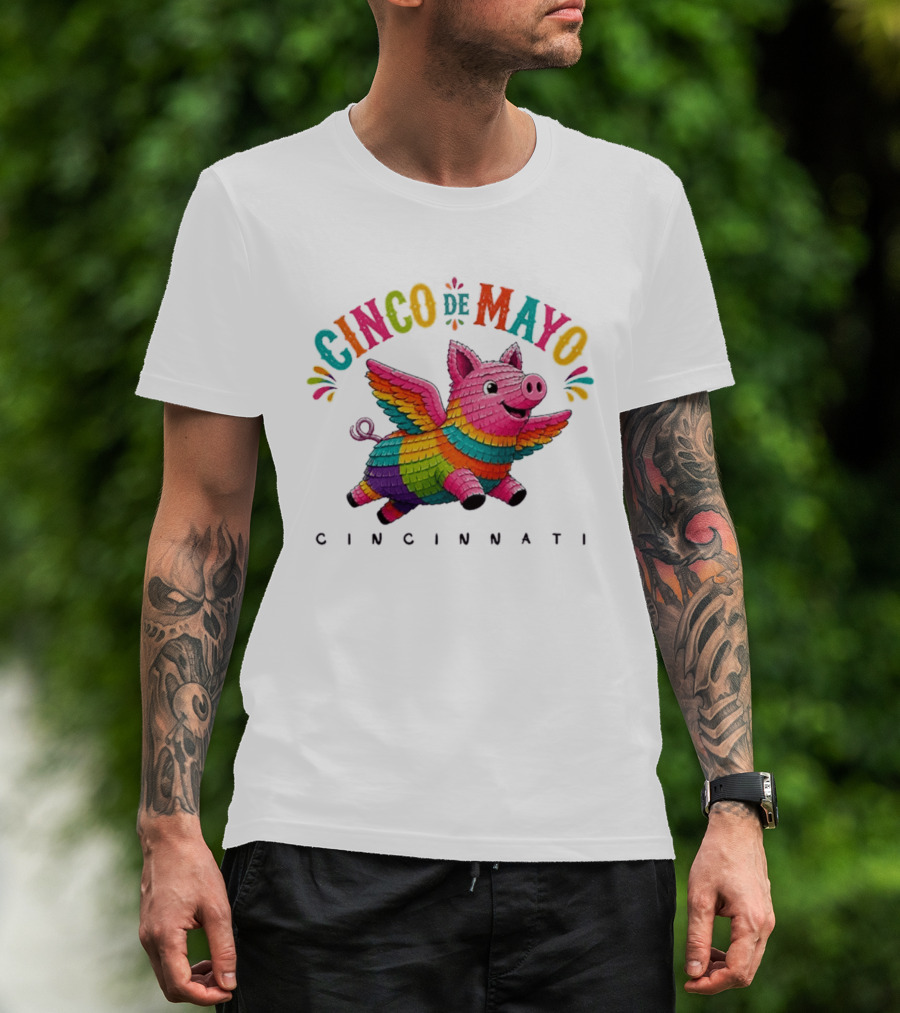 Cinco De Mayo Flying Pig Piñata Cincinnati T-Shirt