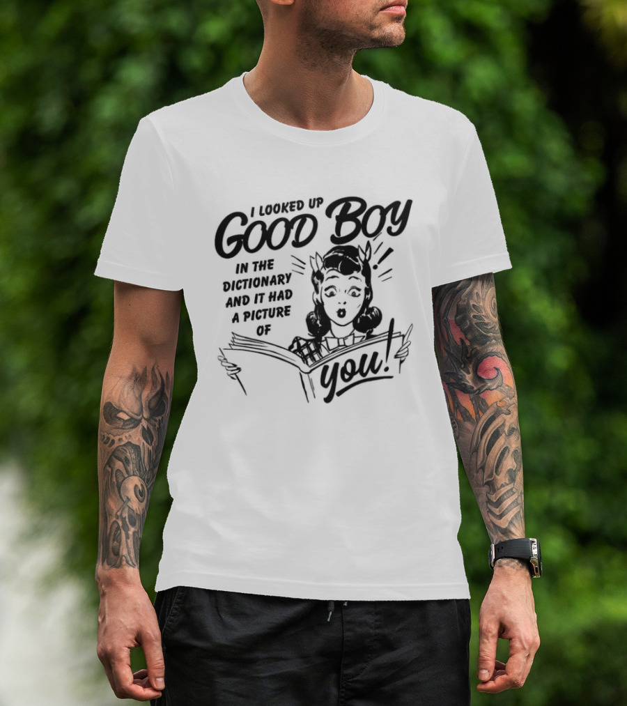 I Looked Up Good Boy In The Dictionary And It Had A Picture Of You Retro Comic Style Woman T-Shirt