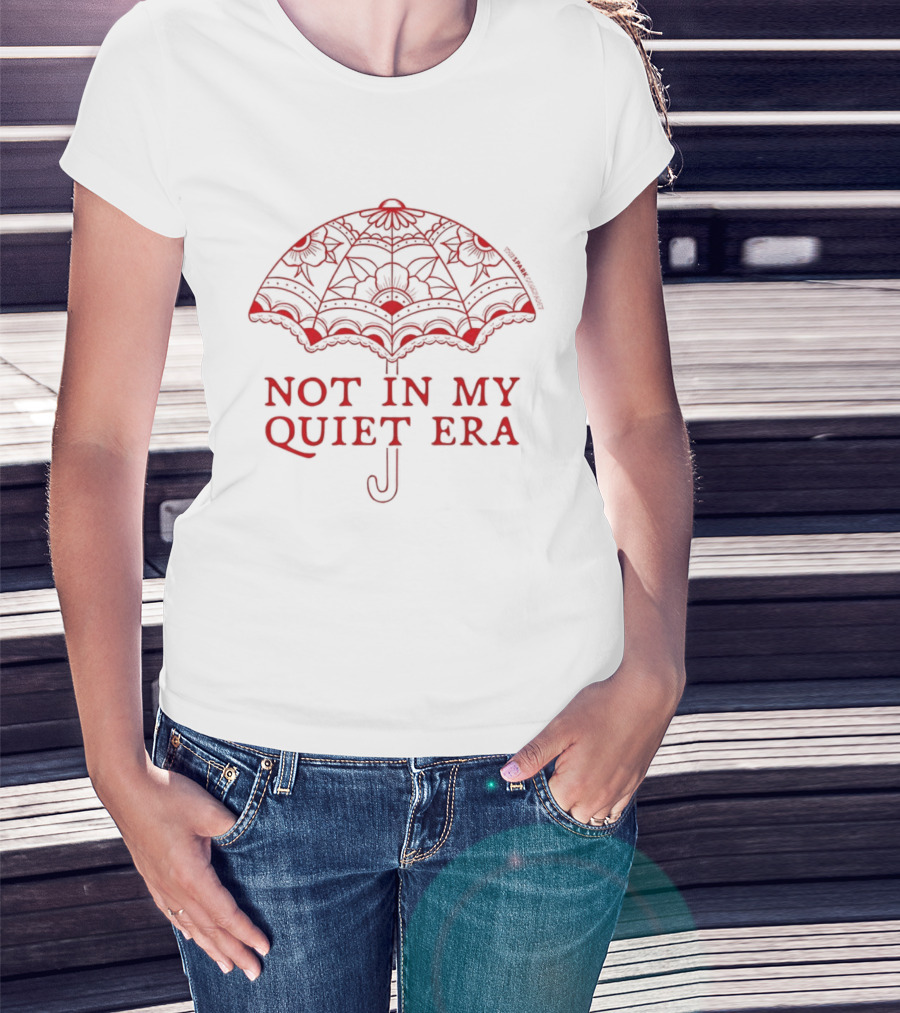 Not In My Quiet Era Red Lace Umbrella T-Shirt