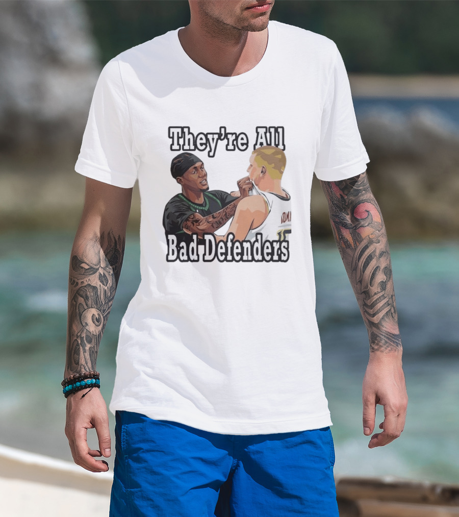 They're All Bad Defenders Minnesota Basketball Player Confrontation T-Shirt