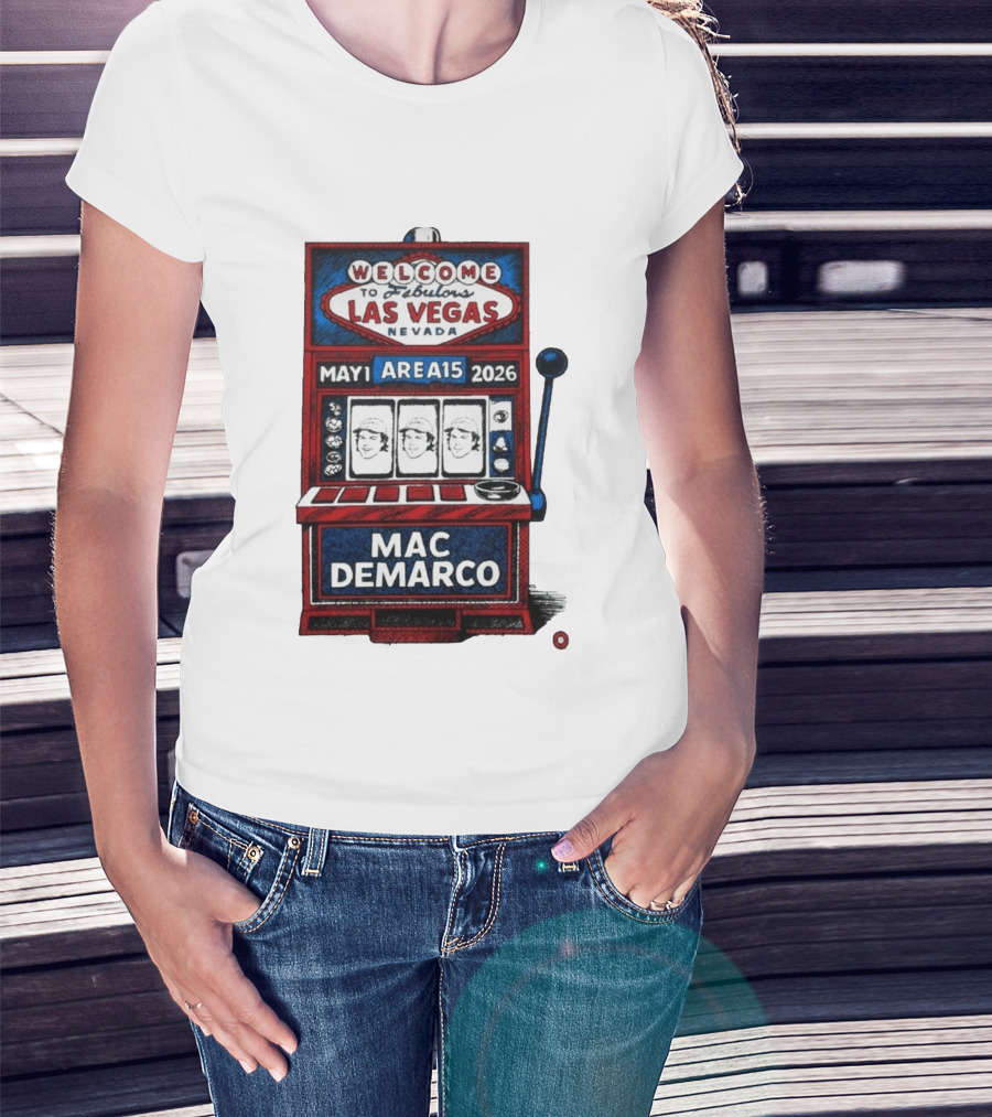 Welcome To Fabulous Las Vegas Mac DeMarco Area15 May 1 2026 Slot Machine T-Shirt