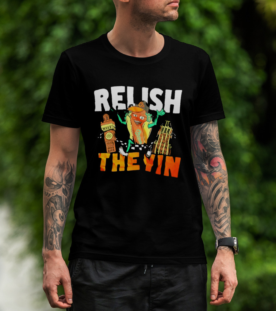 Relish The Yin Orioles Hot Dog Cartoon Baltimore 2026 T-Shirt