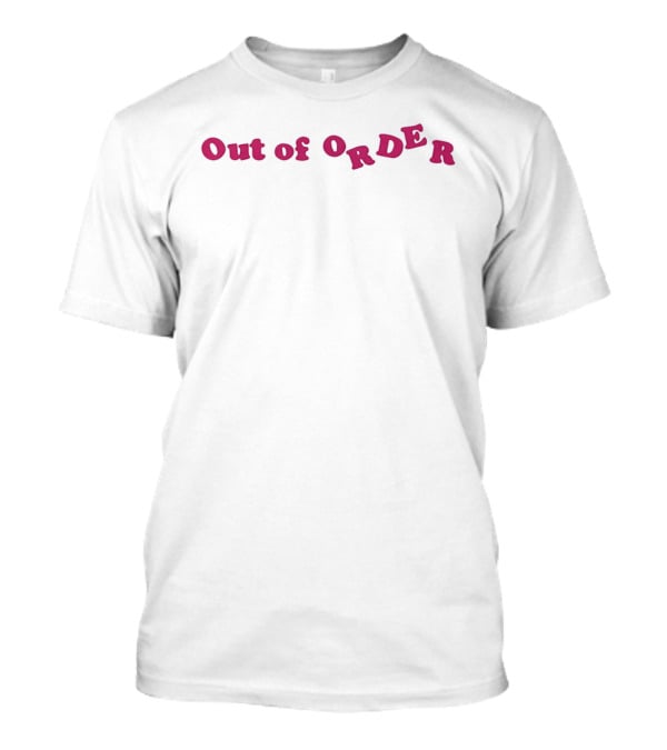 Out Of Order Adwoa Aboah Bold Statement Fashion Trend T-Shirt