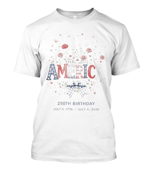 America 250th Birthday Celebrating 1776 To 2026 With Patriotic T-Shirt