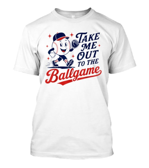Take Me Out To The Ballgame Baseball T-Shirt