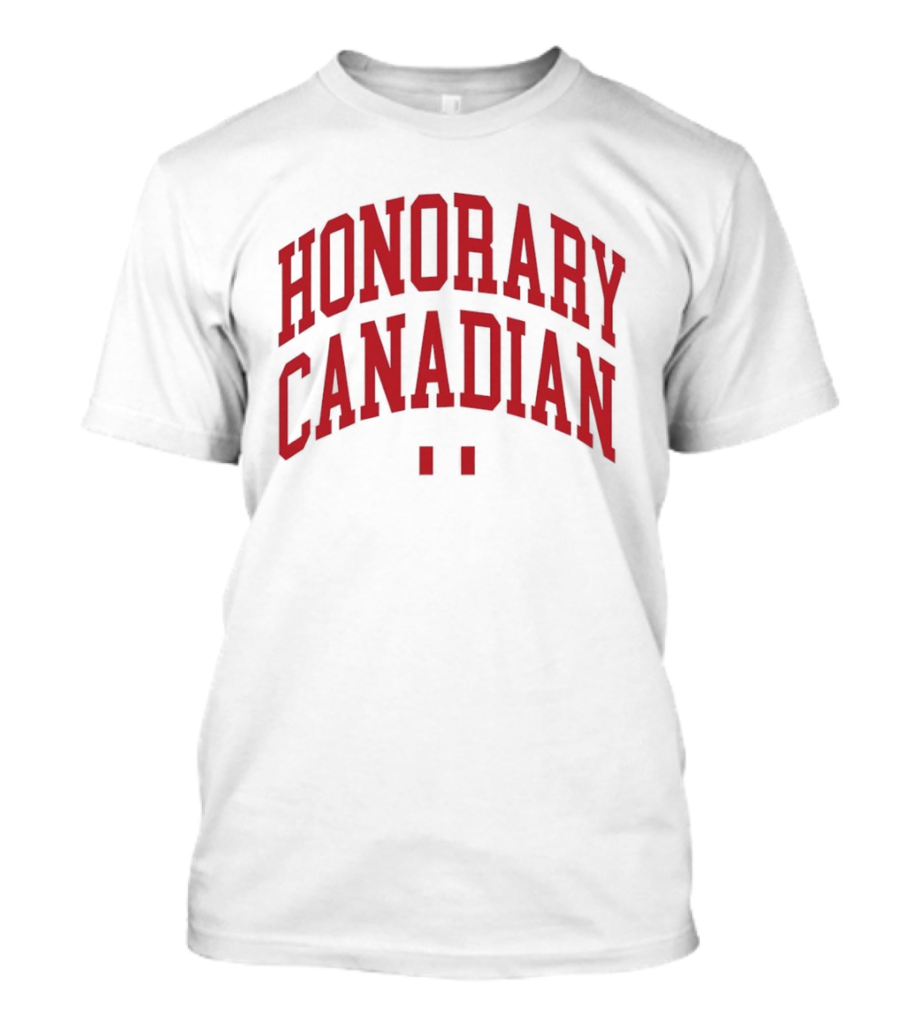 Honorary Canadian Text In Red Bold Font T-Shirt