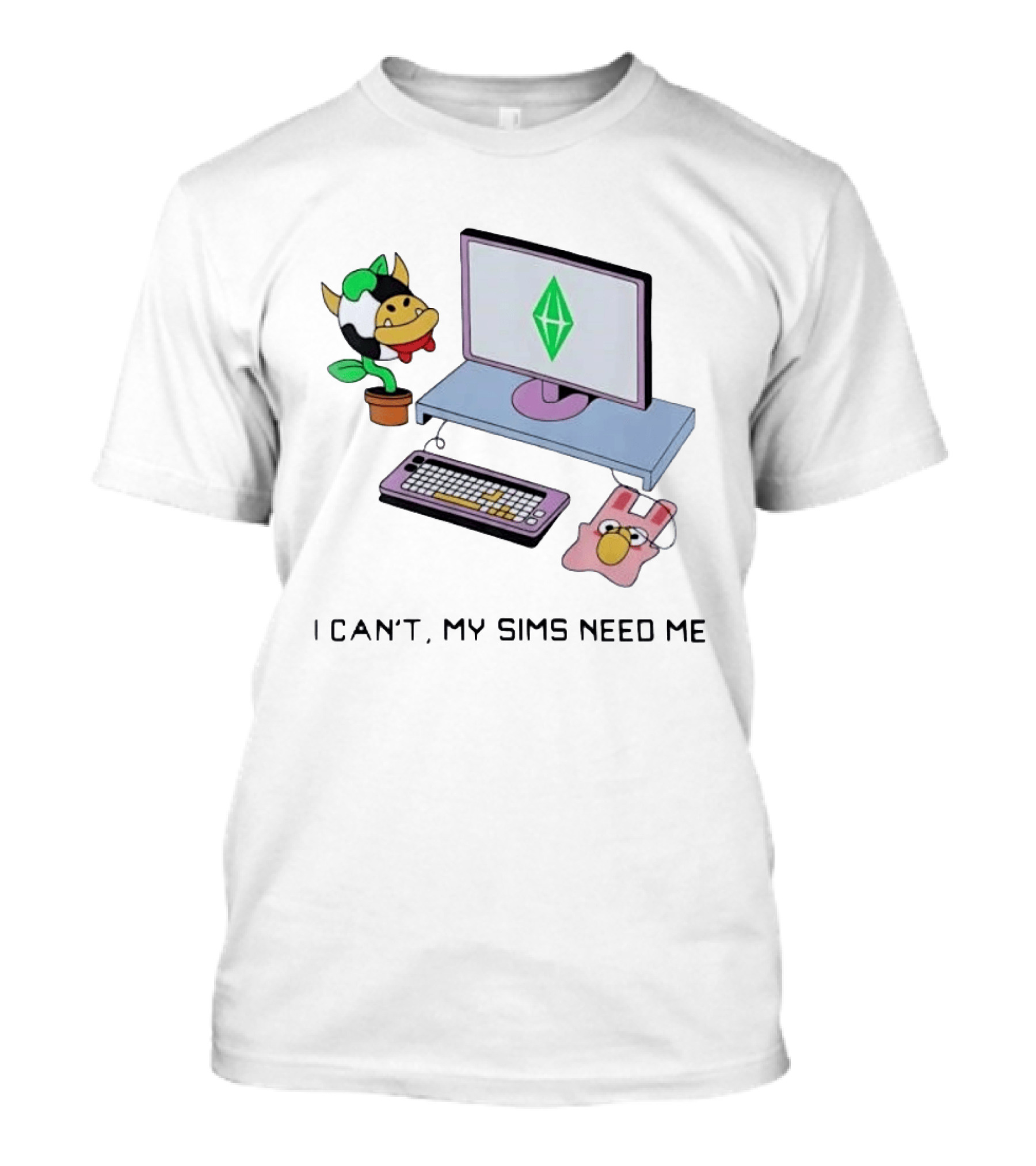 I Can't My Sims Need Me Cowplant Computer And Plumbob Gaming Setup T-Shirt