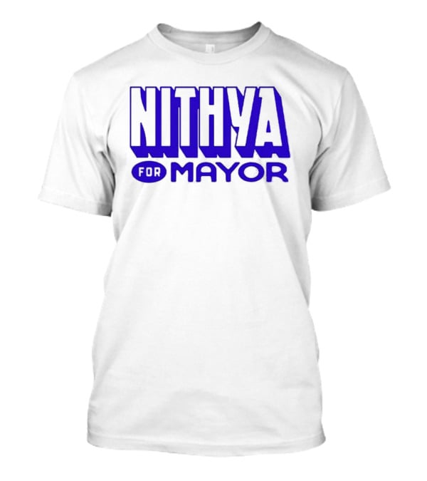 Nithya For Mayor 2026 Election Campaign T-Shirt