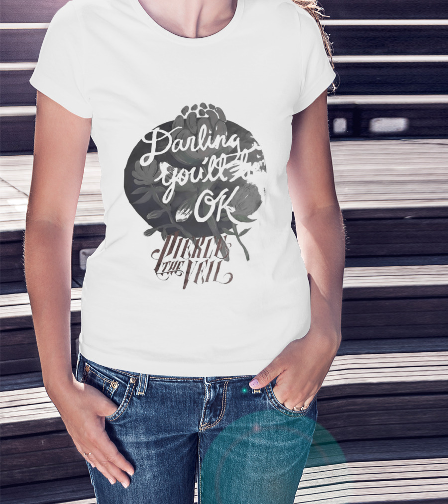Darling You'll Be Ok Pierce The Veil Inspirational Text Floral T-Shirt