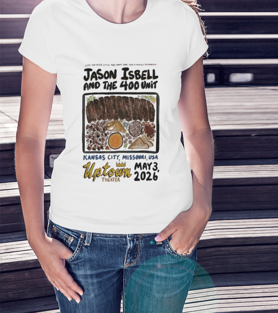 Jason Isbell And The 400 Unit Live Kansas City Uptown Theater May 3 2026 T-Shirt