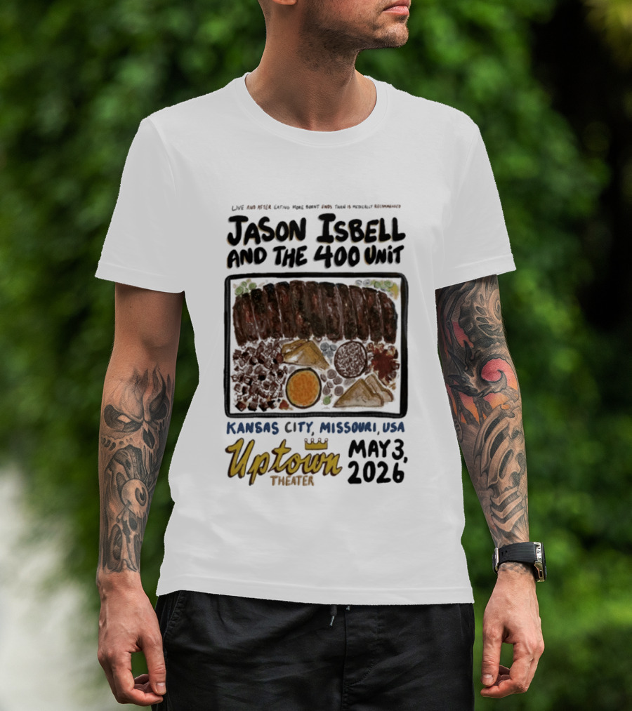 Jason Isbell And The 400 Unit Live Kansas City Uptown Theater May 3 2026 T-Shirt