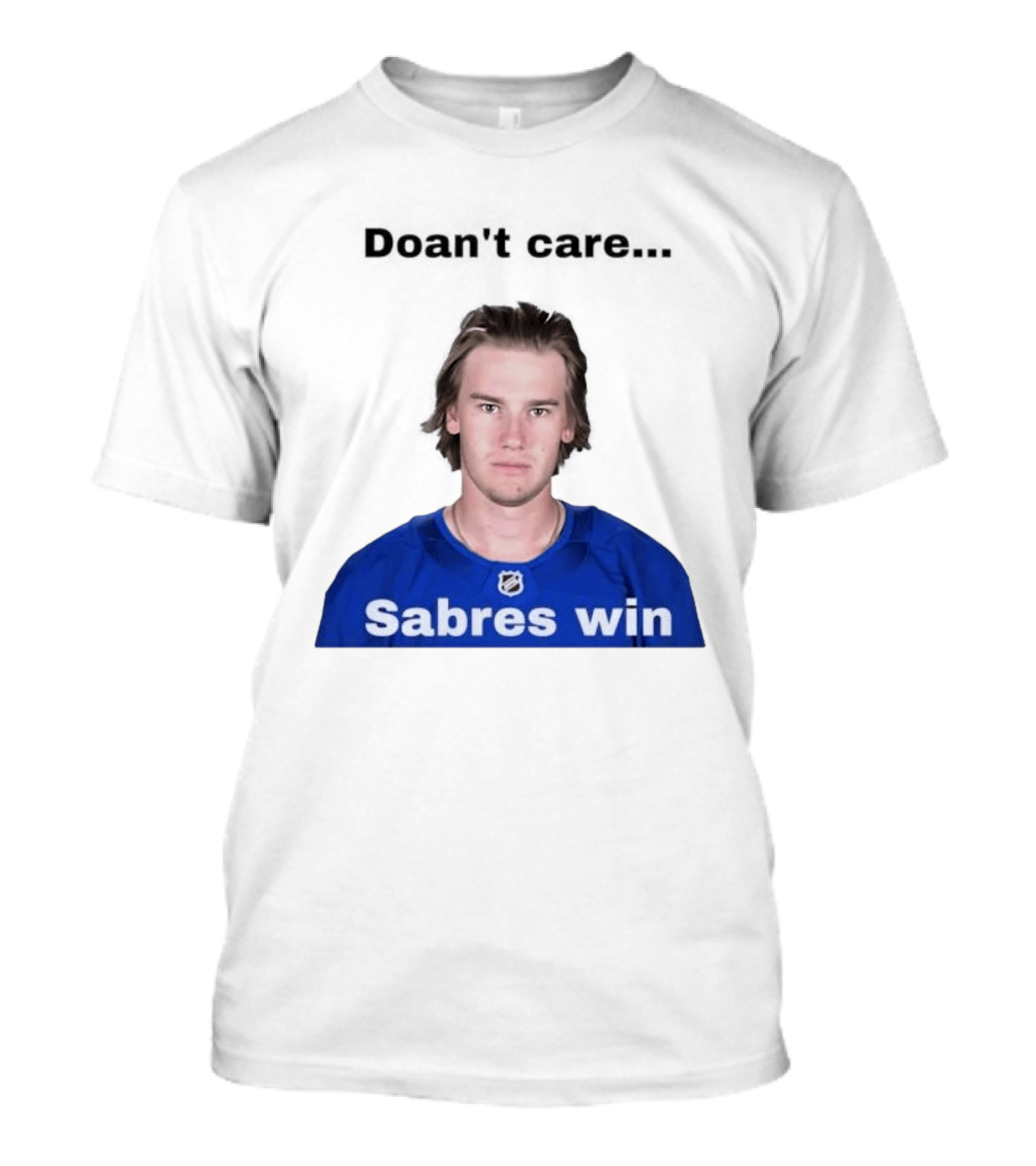 Josh Doan Doan't Care Sabres Win T-Shirt