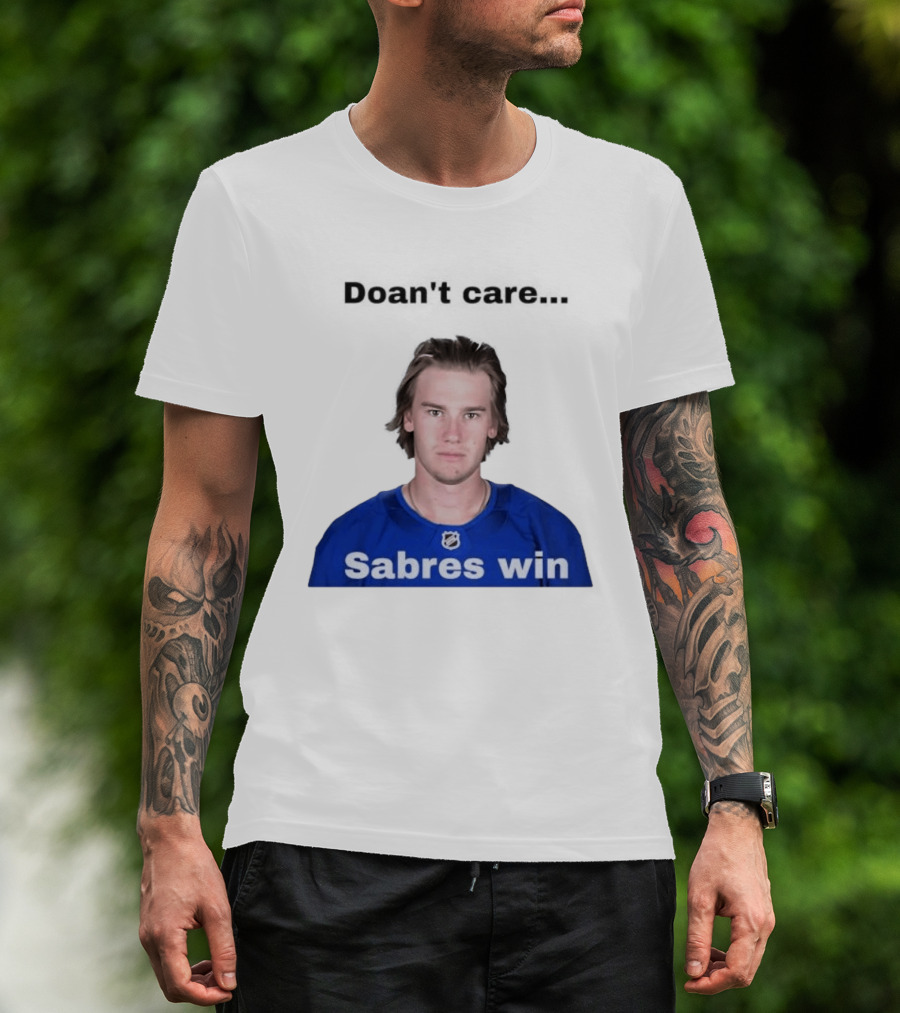 Josh Doan Doan't Care Sabres Win T-Shirt
