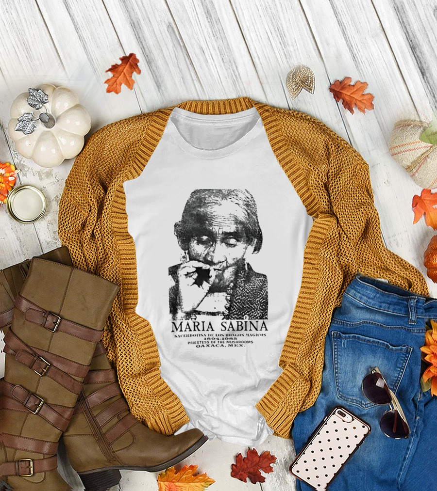 Maria Sabina 1894 1985 Priestess of the Mushrooms Oaxaxa Mexico T-Shirt