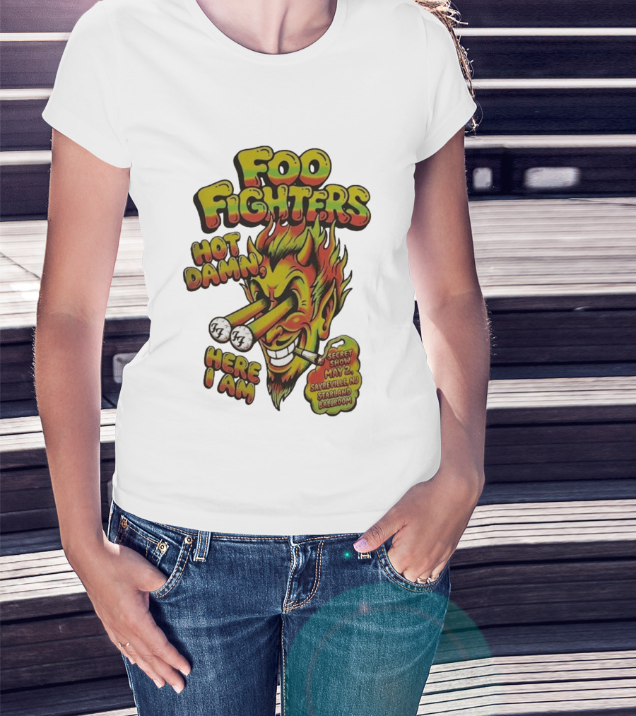 Foo Fighters Hot Damn Here I Am Satan Secret Show May 2 Sayreville NJ Starland Ballroom T-Shirt