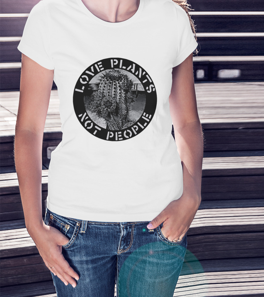 Love Plants Not People Cactus Black And White T-Shirt